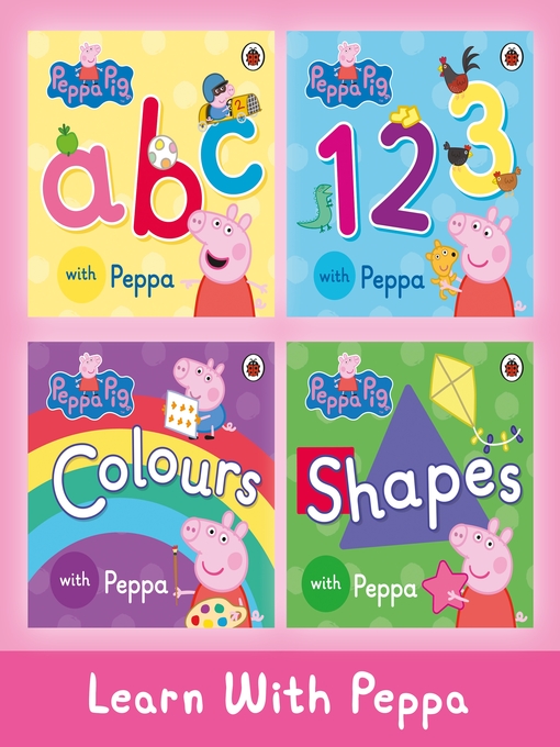 Title details for Learn With Peppa by Peppa Pig - Available